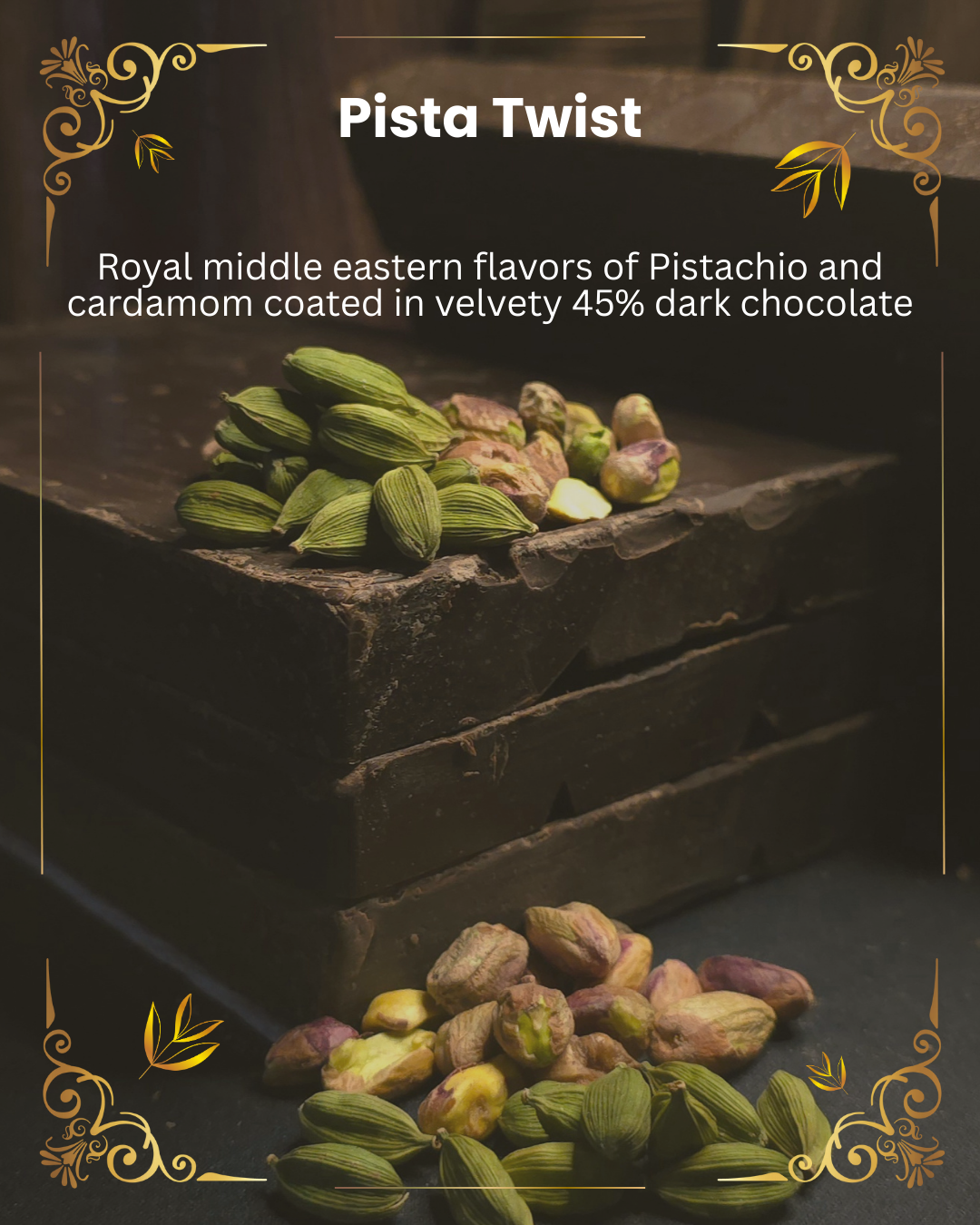 Pista Twist - blend of roasted pistachios with pure cardamom and 45% dark chocolate 